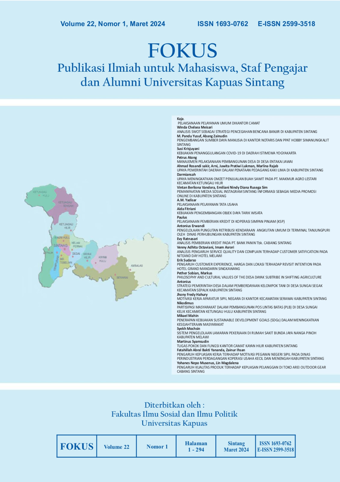 					View Vol. 22 No. 1 (2024): FOKUS; Publikasi Ilmiah untuk Mahasiswa, Staf Pengajar dan Alumni Universitas Kapuas Sintang
				